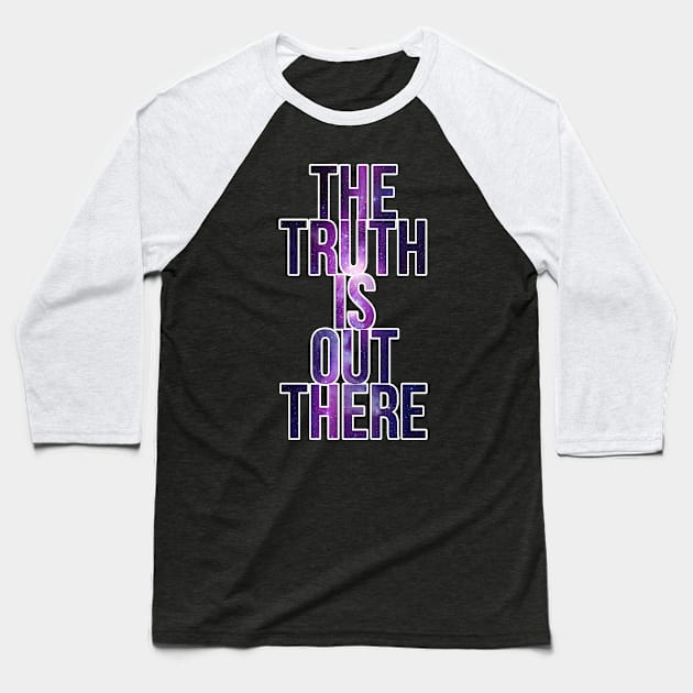 The Truth Is Out There Baseball T-Shirt by charlescheshire